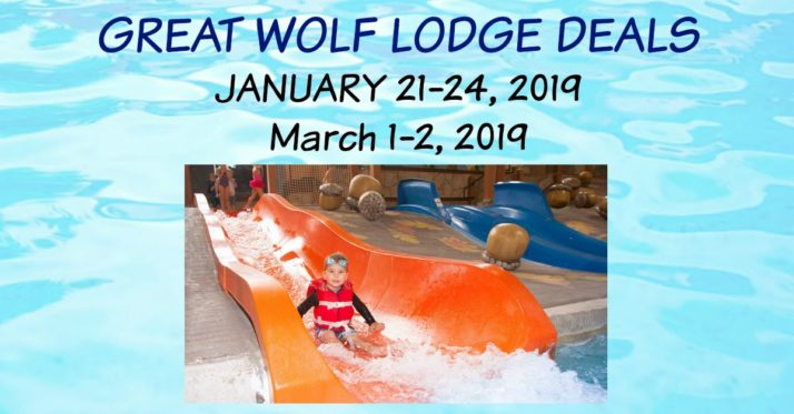 GREAT WOLF LODGE DEAL (January & March 2019)