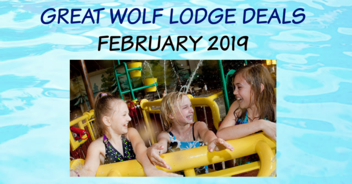 GREAT WOLF LODGE DEAL: FEBRUARY 2019