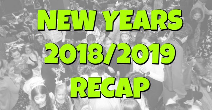 New Years 2018/2019 Recap!