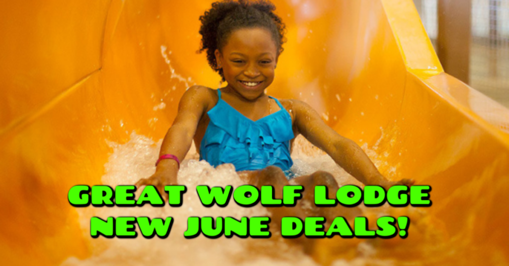 NEW July Great Wolf Loge Deals | Entertain Kids on a Dime Blog