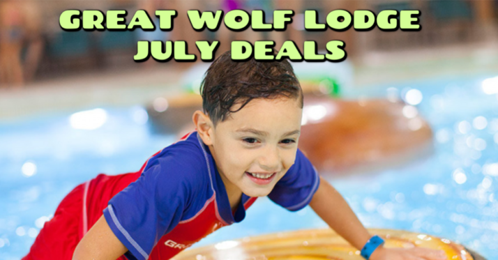 JULY GREAT WOLF LODGE DEALS