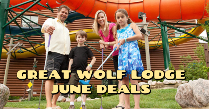 JUNE GREAT WOLF LODGE DEALS!