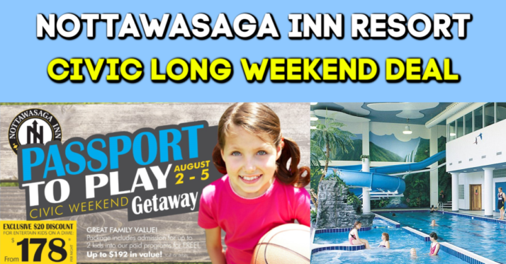 Nottwasaga Inn Resort Civic Long Weekend Deal!