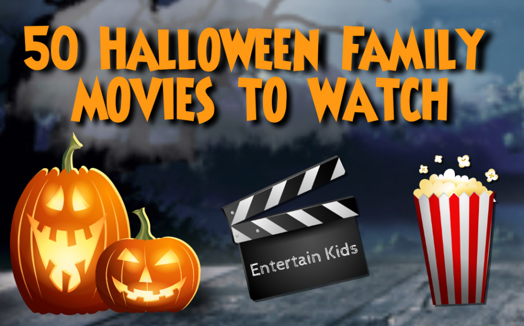 50 Family Halloween Movies To Watch | Entertain Kids on a Dime Blog