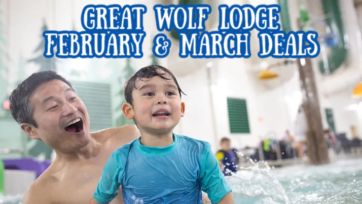 Great Wolf Lodge February & March Deals