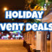 Holiday Event DEALS In The GTA